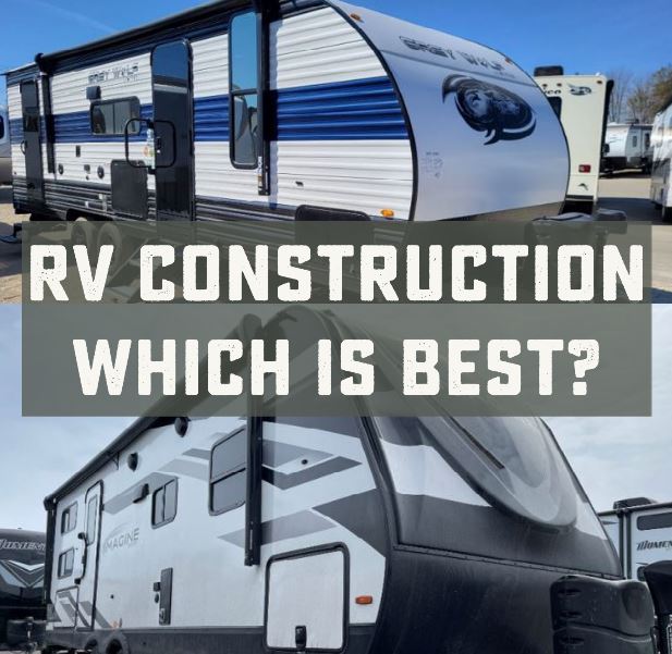 RV Construction Stick and Tin vs Aluminum and Fiberglass