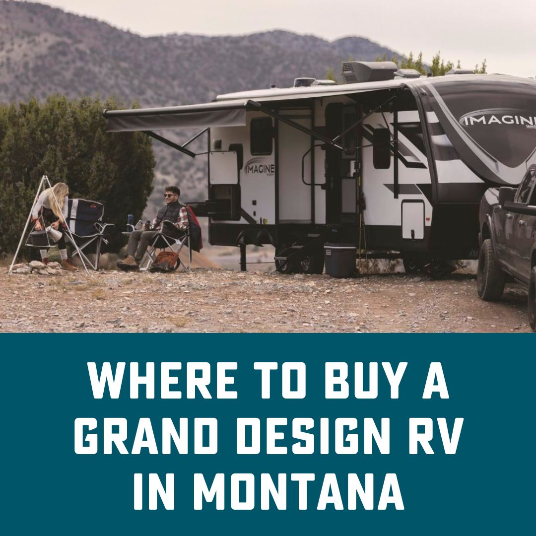 Where to Find a Grand Design RV in Montana