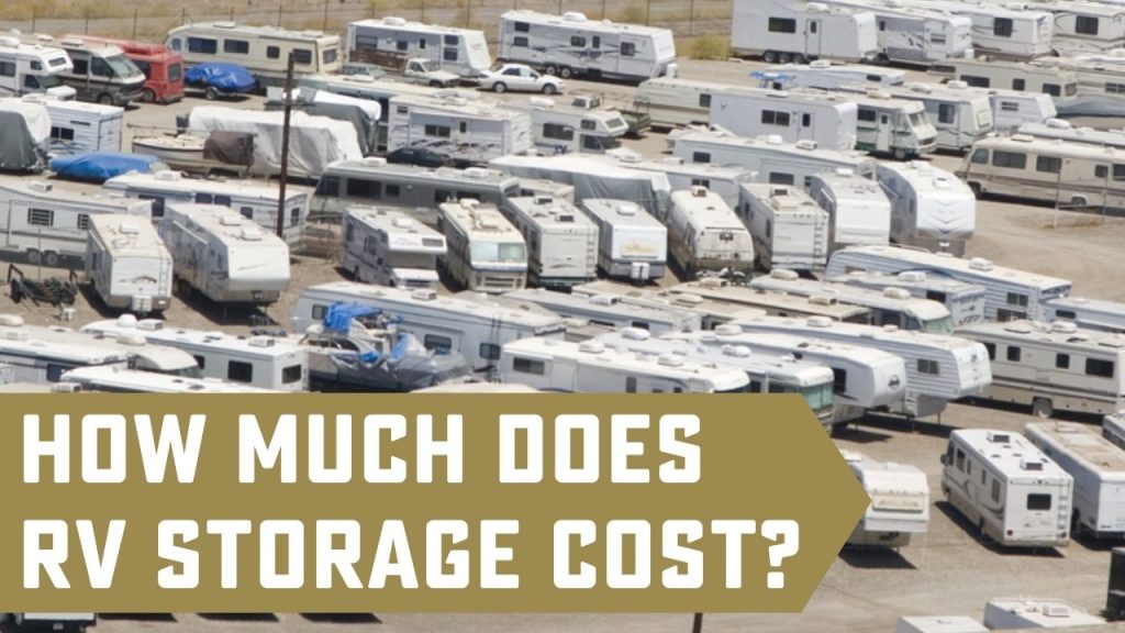 How much RV storage costs and the factors that make it more or less expensive for you