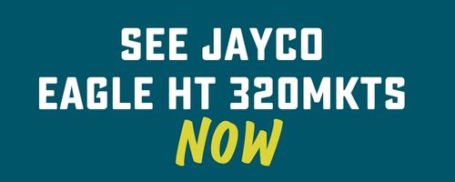 See Jayco Eagle HT 320MKTS now