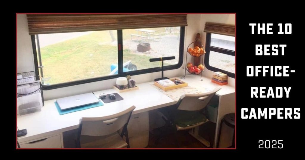 desk inside an RV with Computer and Office chair and text, "Top 10 Office-Ready Campers"