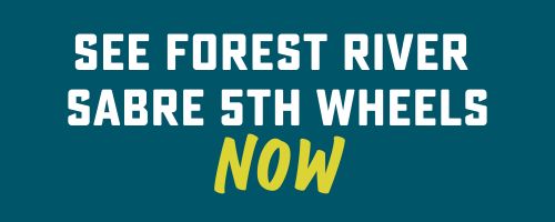 See Forest River Sabre 5th Wheels