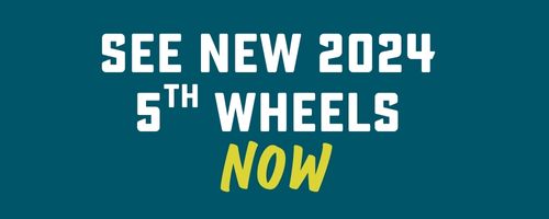 see new 2024 5th wheels