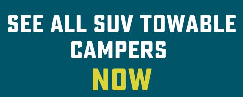 Link to all SUV towable campers under 5000 libs