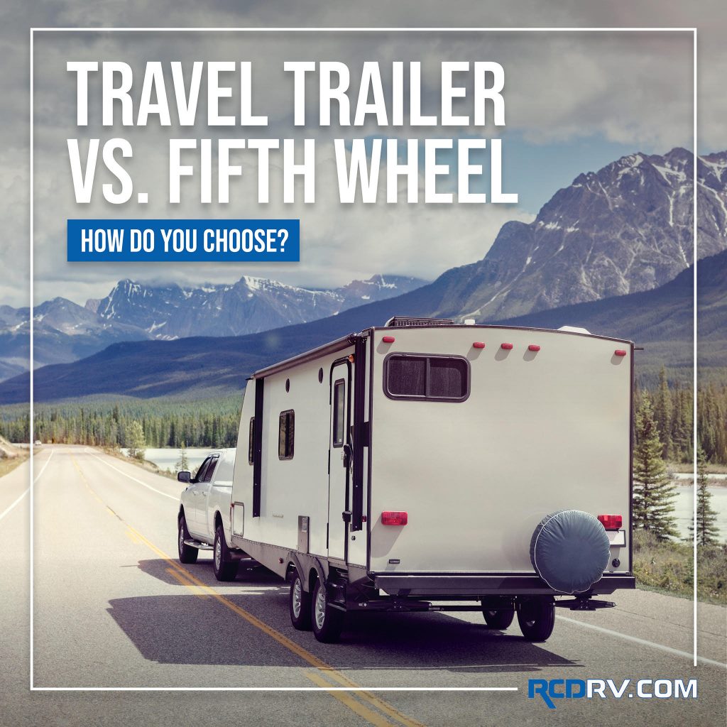 Travel Trailers vs. Fifth Wheels