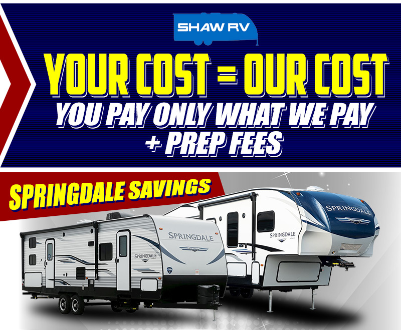 Springdale RV Sale: Your Cost is Our Cost - Shaw RV Blog